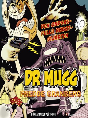 cover image of Dr Mugg. Den ondskefulla robotstjärten